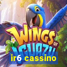 ir6 cassino